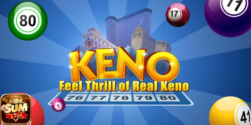 Xổ số trực tuyến Keno Sumclub